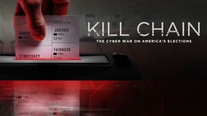 Kill Chain: The Cyber War on America's Elections's poster