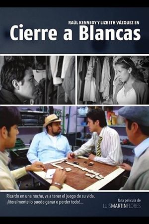 Cierre a Blancas's poster