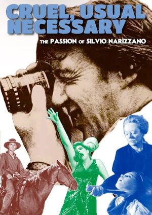 Cruel, Usual, Necessary: The Passion of Silvio Narizzano's poster