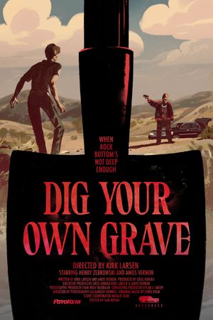 Dig Your Own Grave's poster
