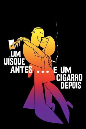 Um Uísque Antes, Um Cigarro Depois's poster