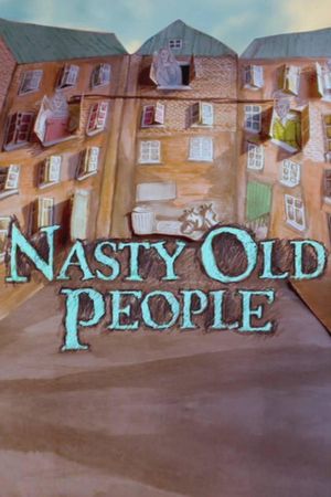 Nasty Old People's poster