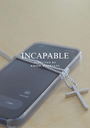 Incapable's poster
