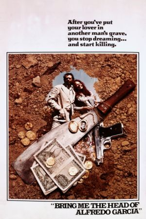 Bring Me the Head of Alfredo Garcia's poster