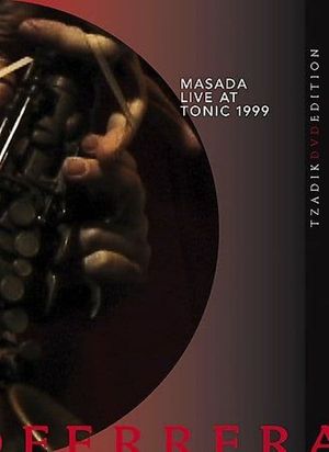 Masada: Live at Tonic 1999's poster