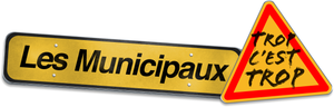Les municipaux - Trop c'est trop's poster