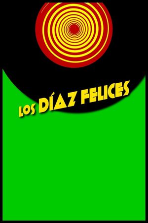 Los Díaz felices's poster