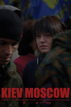 Kiev/Moscow. Part 1's poster