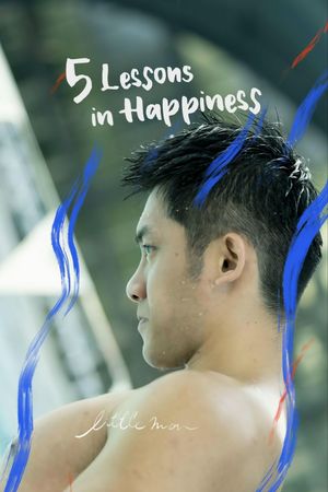 5 Lessons in Happiness: Little Man's poster