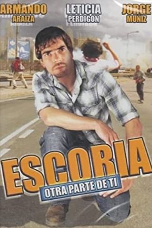 Escoria otra parte de tí's poster