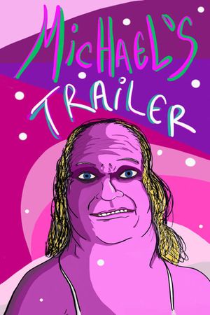 Michael’s Trailer's poster