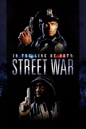 In the Line of Duty: Street War's poster