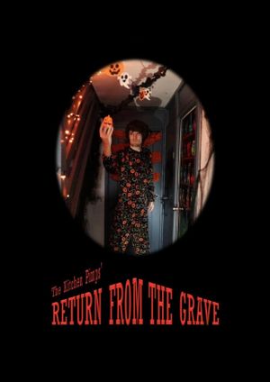 The Kitchen Pimps' Return from the Grave's poster