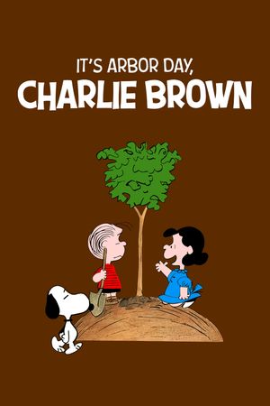 It's Arbor Day, Charlie Brown's poster