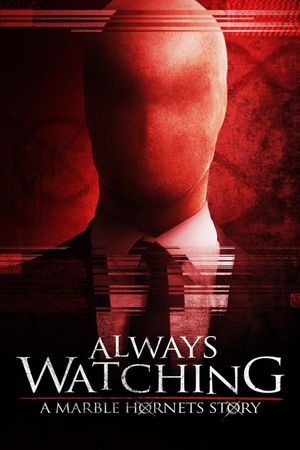 Always Watching: A Marble Hornets Story's poster