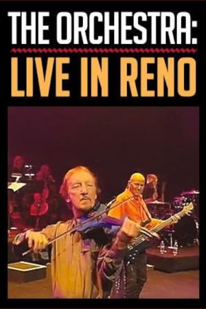 The Orchestra: Live in Reno's poster