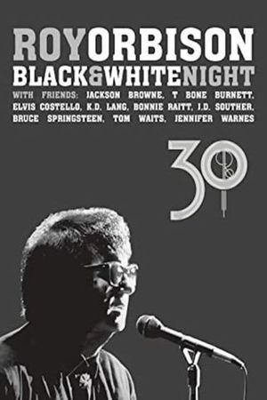 Roy Orbison: Black and White Night 30's poster