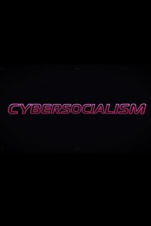 Cybersocialism: Project Cybersyn & The CIA Coup in Chile's poster