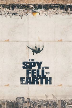 The Spy Who Fell to Earth's poster image