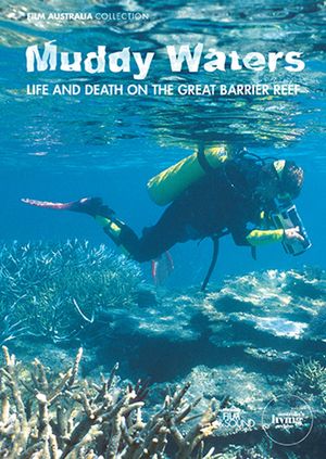 Muddy Waters: Life and Death on the Great Barrier Reef's poster