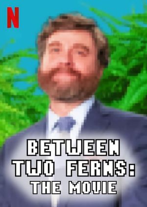 Between Two Ferns: The Movie's poster