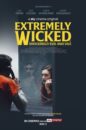 Extremely Wicked, Shockingly Evil and Vile's poster