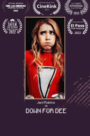 Down for Dee's poster