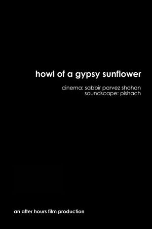 Howl of a Gypsy Sunflower's poster