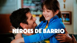 Héroes de barrio's poster