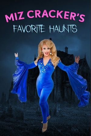 Miz Cracker's Favorite Haunts's poster