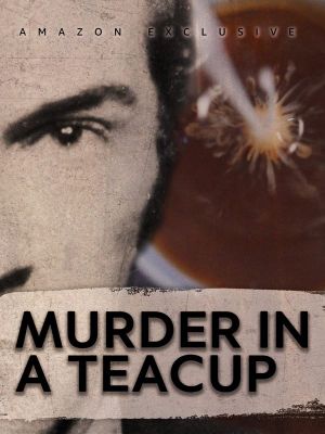 Murder in a Teacup's poster