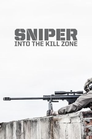 Sniper: Into the Kill Zone's poster image