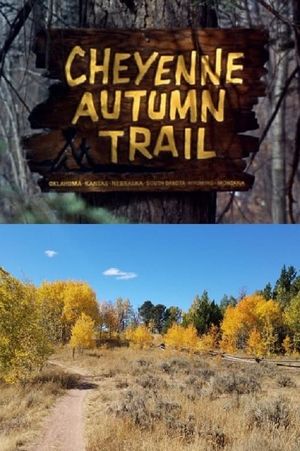 Cheyenne Autumn Trail's poster