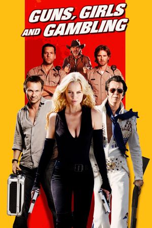 Guns, Girls and Gambling's poster