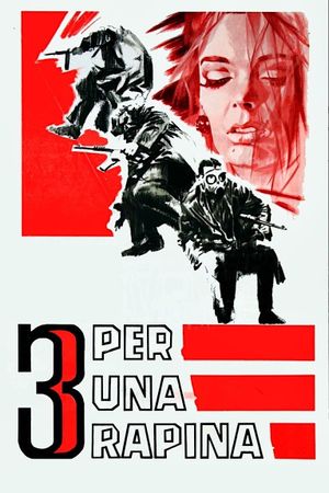 Tre per una rapina's poster