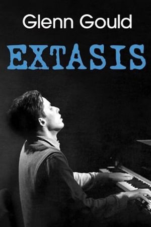 Glenn Gould: Extasis's poster