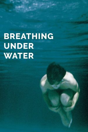 Breathing Under Water's poster