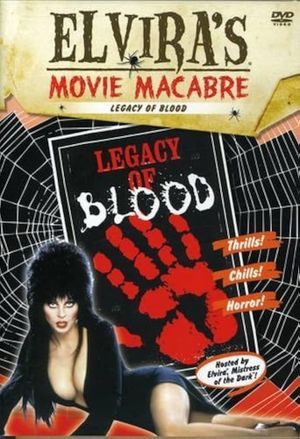Elvira's Movie Macabre: Legacy of Blood's poster