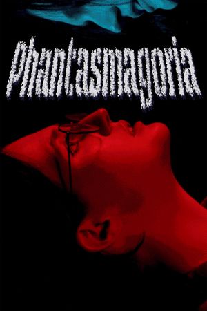 Phantasmagoria's poster