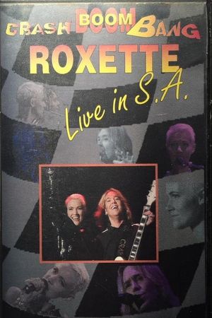 Roxette - Crash! Boom! Bang! Live!'s poster