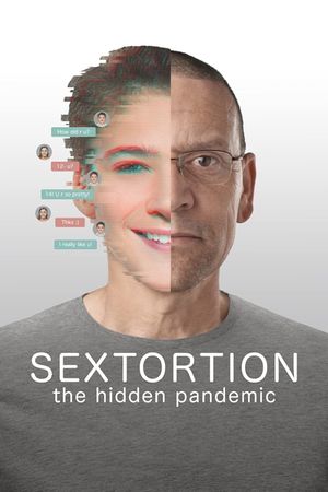 Sextortion: The Hidden Pandemic's poster