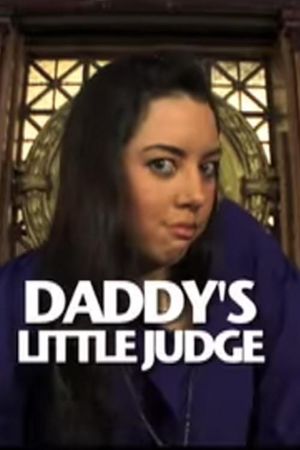 Daddy's Little Judge's poster