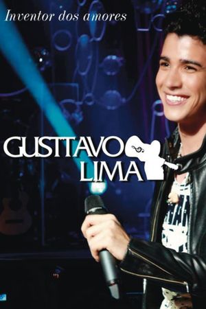 Gusttavo Lima - Inventor dos Amores: Ao Vivo's poster