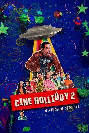 Cine Holliúdy 2: A Chibata Sideral's poster