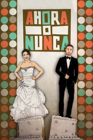 Ahora o nunca's poster