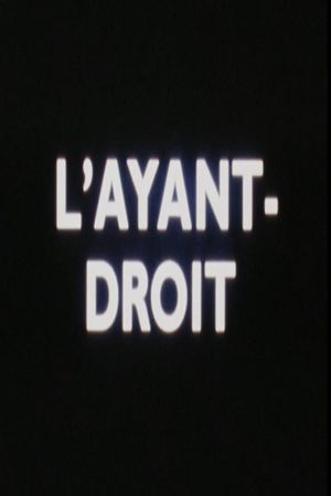 L'Ayant-Droit's poster