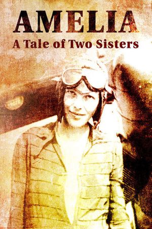 Amelia: A Tale of Two Sisters's poster