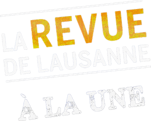 La Revue de Lausanne 2024 - À la Une's poster