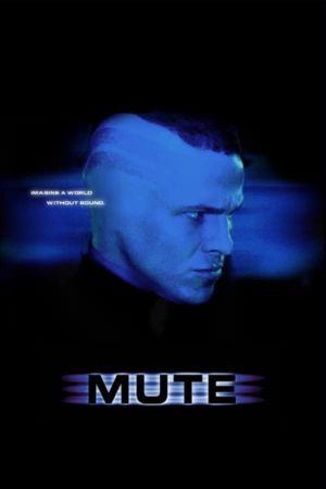 Mute's poster