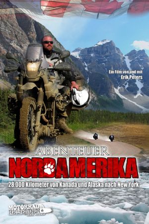 Abenteuer Nordamerika - von Alaska durch Kanada nach New York's poster